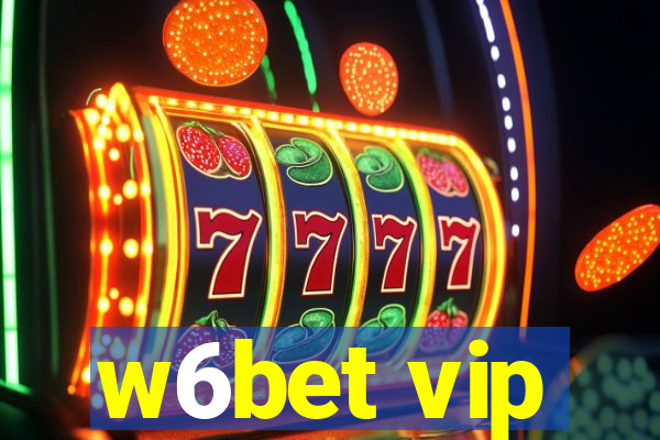 w6bet vip